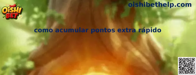 Guía para acumular puntos extra rápido