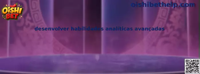 Desenvolver habilidades analíticas avanzadas