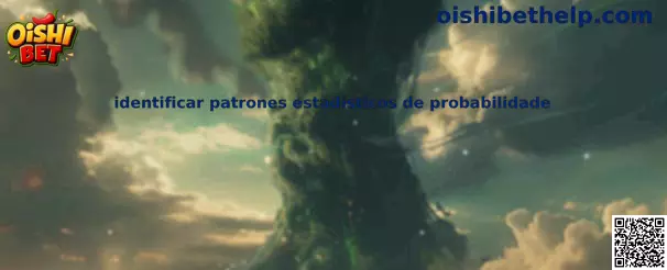 Identificar patrones estadísticos de probabilidade