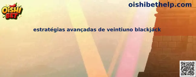 Estrategias avanzadas de veintiuno blackjack