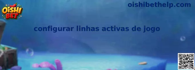 Guía para configurar linhas activas de jogo