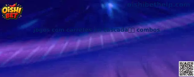 jogos com carretes en cascada combos