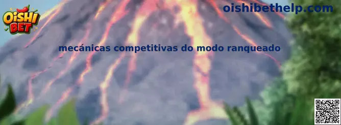 Mecánicas competitivas del modo ranqueado