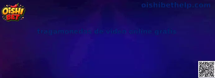 Tragamonedas de video online grátis