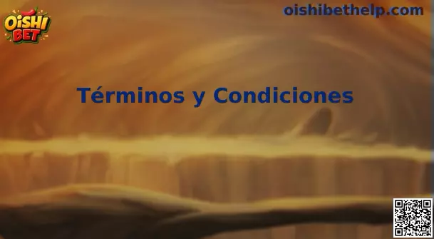 Terminos y condiciones Oishi Bet México